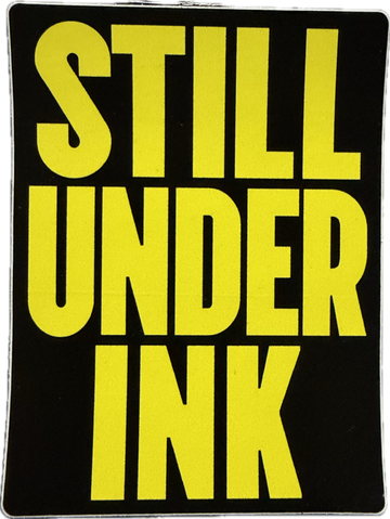 Still Under Vinyl Sticker